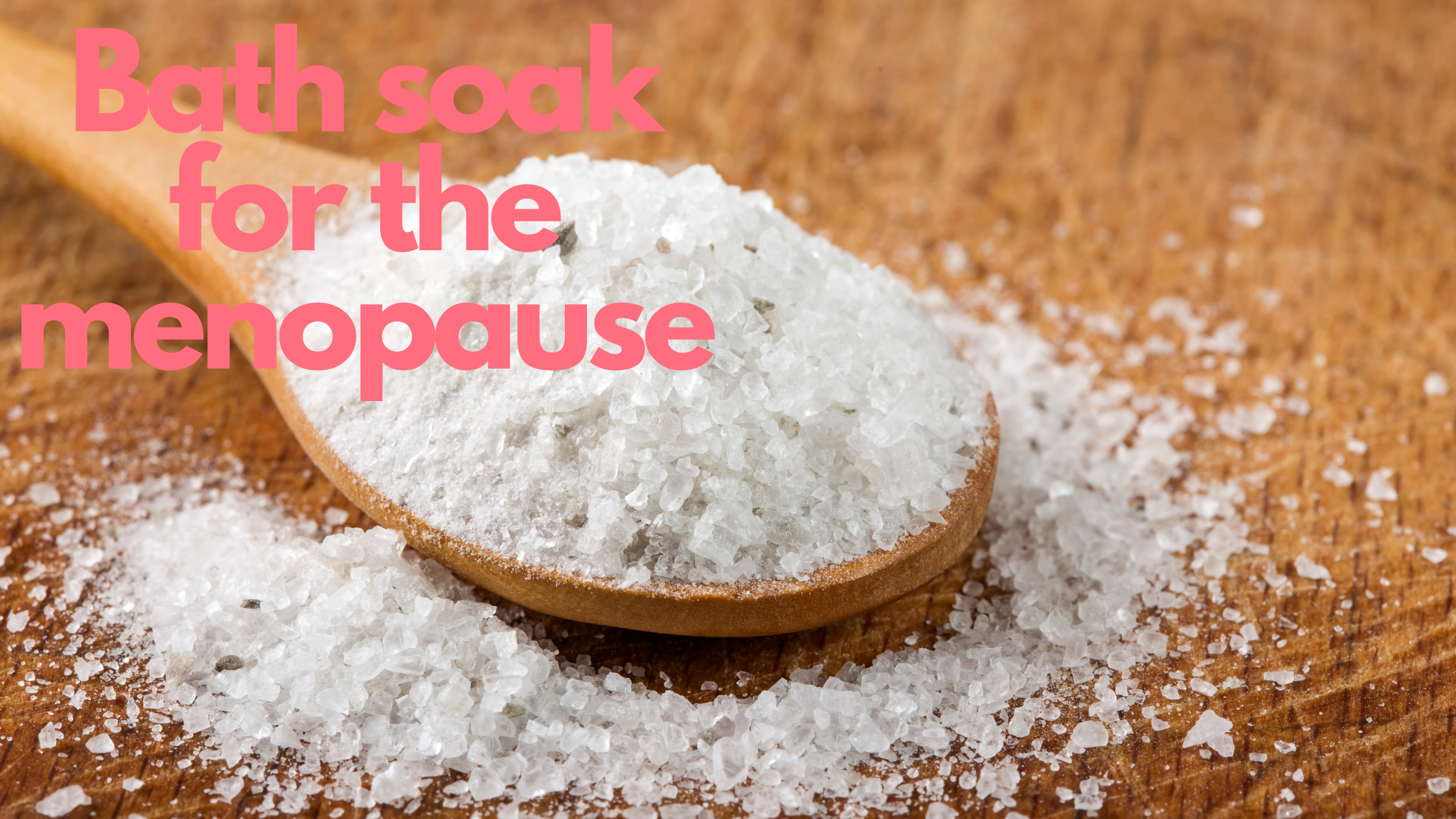 🌸 Soothe Menopause Symptoms Naturally With This Bath Salt Recipe