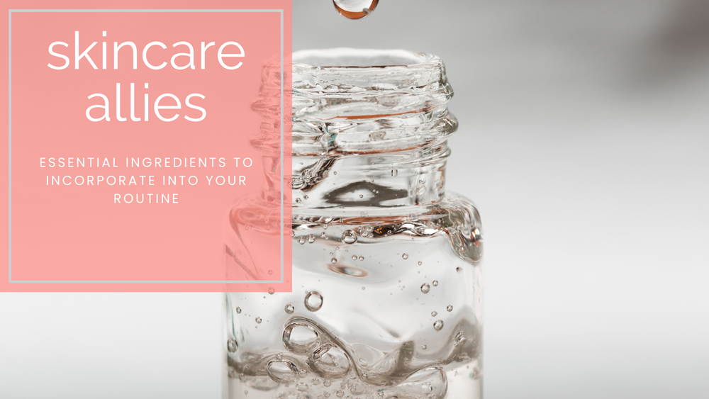 Which skincare ingredients are my allies? - Unmasking the Ingredients of Brilliance
