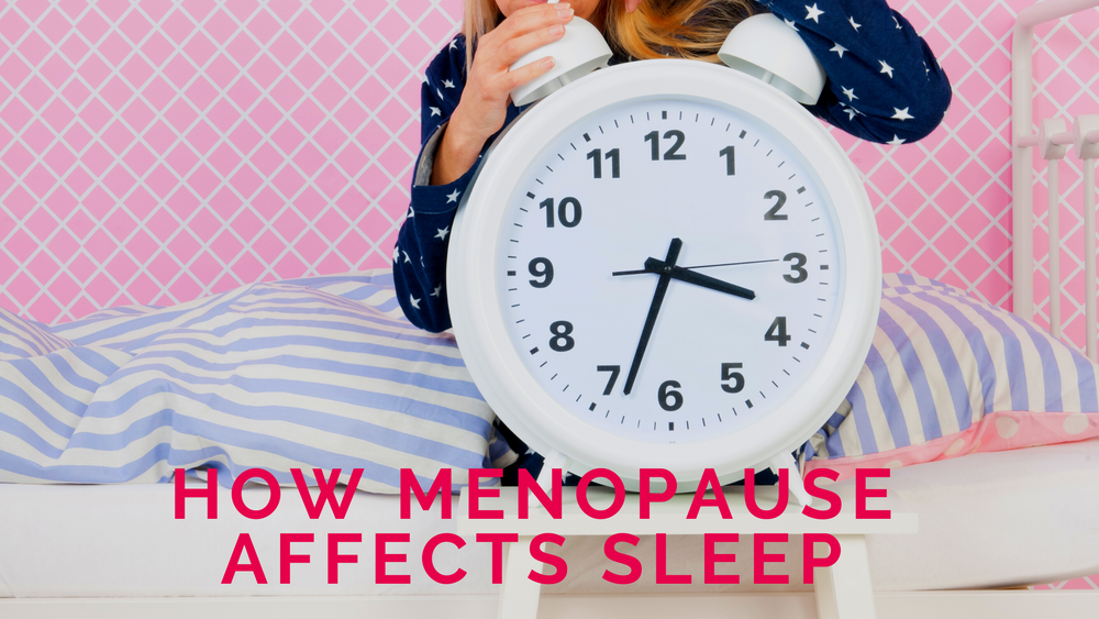 How Menopause Affects Your Sleep
