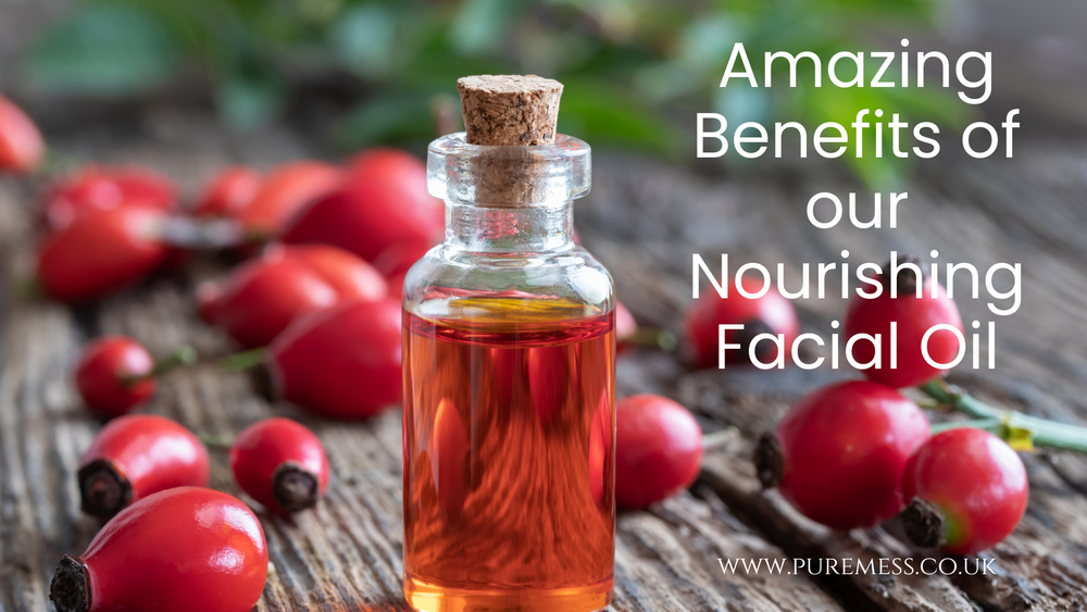 The Amazing Benefits of our Nourishing Facial Oil