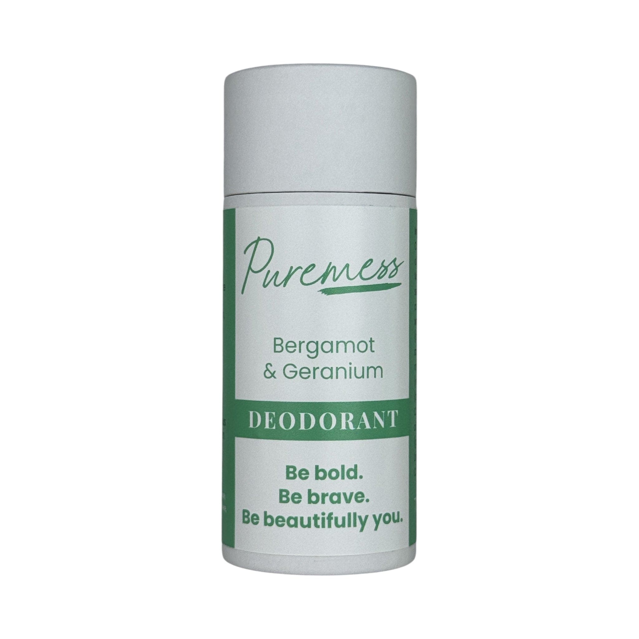 White cylindrical deodorant stick with green label featuring "Puremess" branding and motivational text. - Bergamot & Geranium Vegan Deodorant